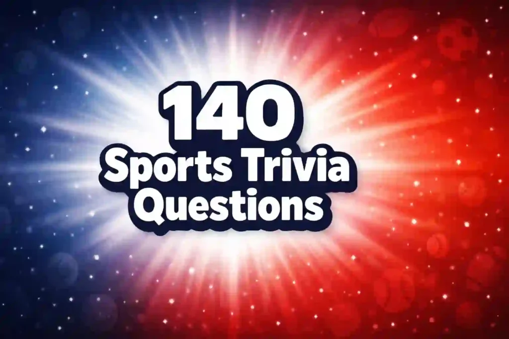 140 Sports Trivia Questions