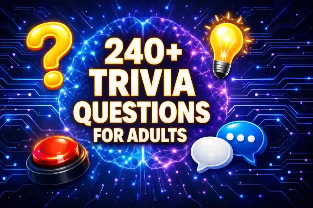 240+ Trivia Questions for Adults